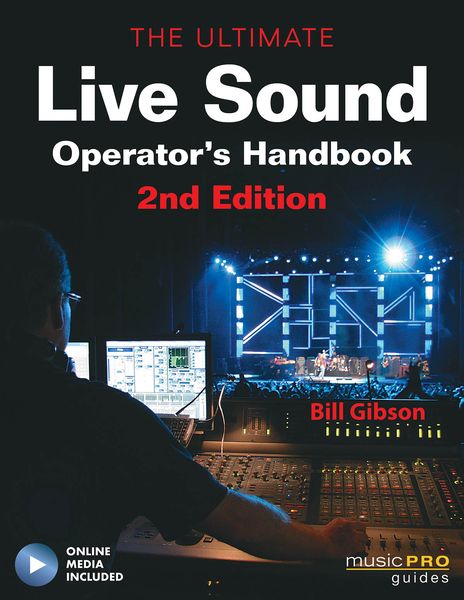 Ultimate Live Sound Operator's Handbook - 2nd Edition.