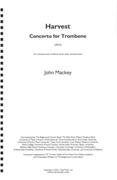 Harvest : Concerto For Trombone With Orchestral Winds, Brass and Percussion (2010).