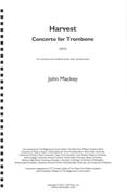 Harvest : Concerto For Trombone With Orchestral Winds, Brass and Percussion (2010).
