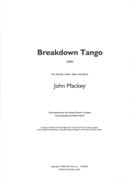 Breakdown Tango : For Clarinet, Violin, Cello and Piano (2000).