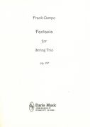 Fantasia, Op. 137 : For String Trio (2011).