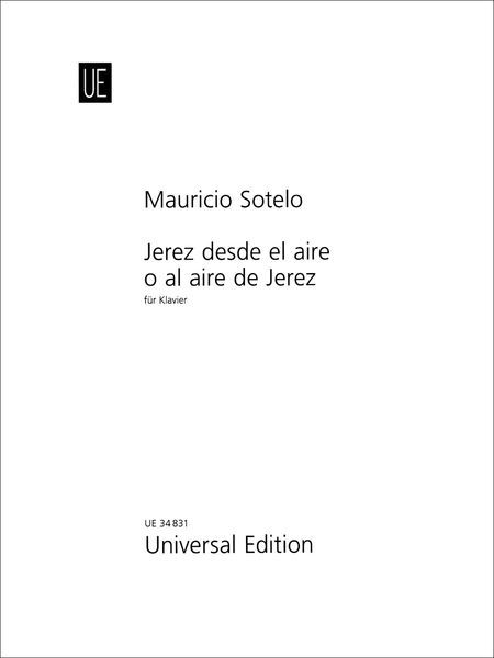 Jerez Desde El Aire, O Al Aire De Jerez : Für Klavier (2009).