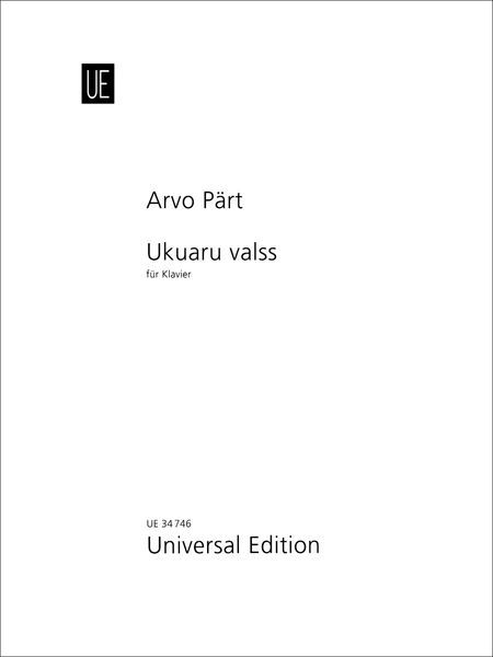 Ukuaru Valss : Für Klavier (1973/2010).