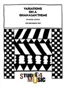 Variation On A Ghanaian Theme : For Percussion Trio.