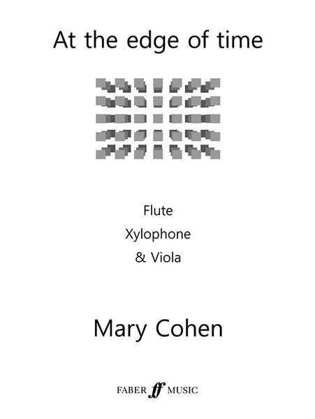 At The Edge Of Time : For Flute, Xylophone & Viola (2011).