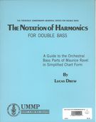 Notation Of Harmonics For Double Bass : A Guide To The Orchestral Bass Parts Of Maurice Ravel.