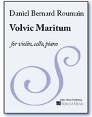 Volvic Maritum : For Violin, Violoncello and Piano (2006).
