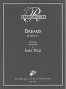 Dreams, Op. 38 No. 5 : For / transcribed by Earl Wild.