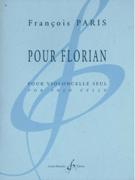 Pour Florian : Pour Violoncelle Seul (2009).