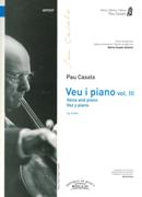 Veu I Piano, Vol. III / edited by Marta Casals Istomin.