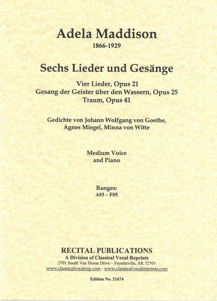 Sechs Lieder und Gesänge : For Medium Voice and Piano.