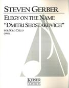 Elegy On The Name Dmitri Shostakovich : For Solo Cello (1991).