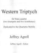 Western Triptych : For Brass Quartet (Two Trumpets and Two Trombones).