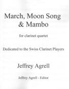 March, Moon Song and Mambo : For Clarinet Quartet.