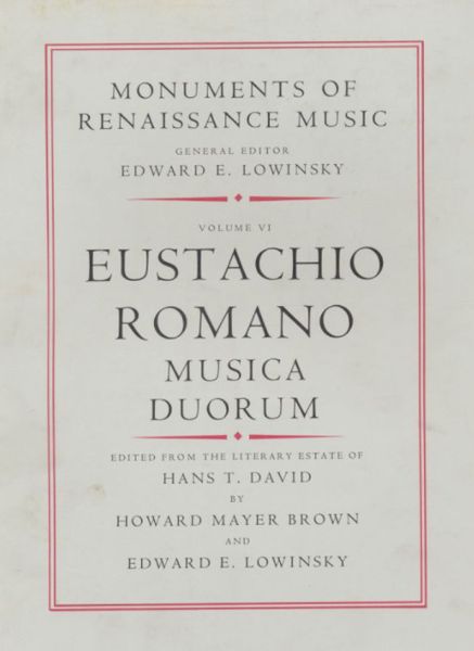 Musica Duorum / edited by Hans T. David, Howard M. Brown, and Edward E. Lowinsky.
