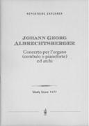 Concerto Per L'organo (Cembalo O Pianoforte) Ed Archi (1762) / edited by Laszlo Somfai.