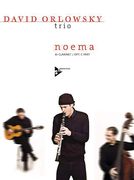 Noema : For B Flat Clarinet / David Orlowsky Trio.