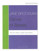 Dance Of Spirals : Trio For Violin, Cello and Piano (2008).