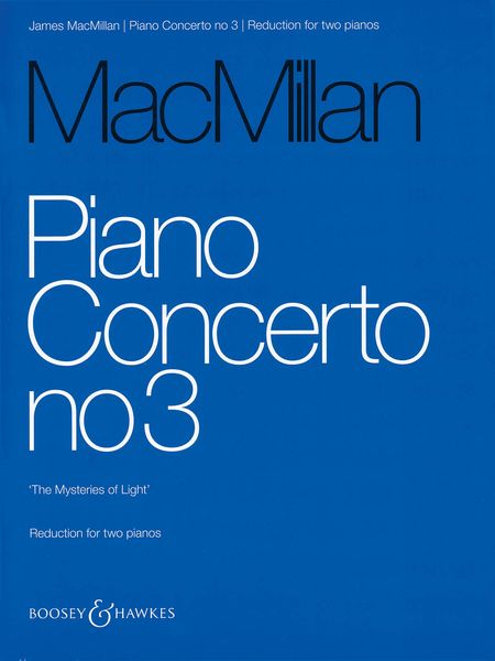 Piano Concerto No. 3 (The Mysteries Of Light) (2007/8) - reduction For Two Pianos by Simon Smith.