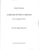 Dream Within A Dream : For A Cappella Choir (2010).