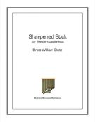 Sharpened Stick : For Five Percussionists.