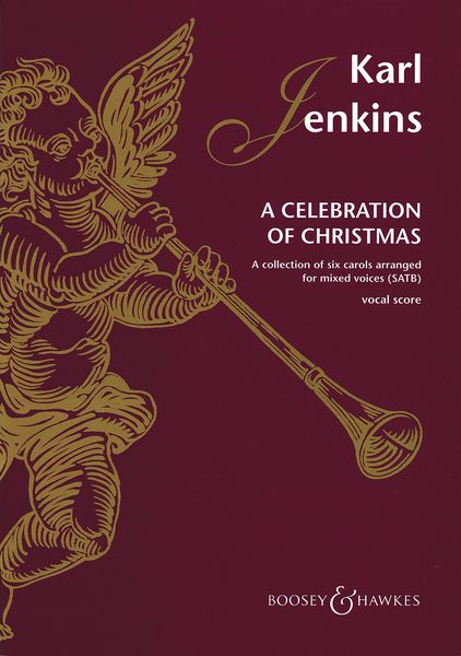 Celebration Of Christmas - A Collection Of Six Carols : arranged For Mixed Voices (SATB).