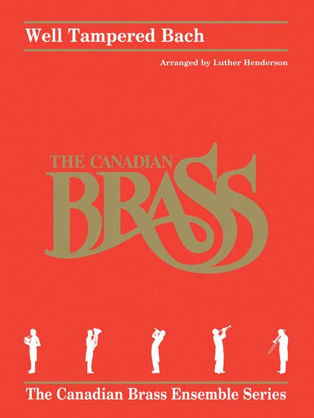 Well Tampered Bach : For Brass Quintet / arranged by Luther Henderson.