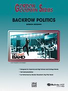 Backrow Politics : For Jazz Ensemble.