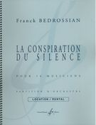 Conspiration Du Silence : Pour 14 Musiciens (2009).