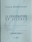 Conspiration Du Silence : Pour 14 Musiciens (2009).