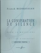 La Conspiration Du Silence : Pour 14 Musiciens (2009).