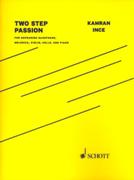 Two Step Passion : For Sopranino Saxophone, Piano, Melodica, Violin, Cello and Piano (2011).