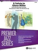 Salute To Glenn Miller : For Jazz Ensemble / arranged by Jeff Hest.