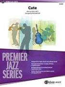 Cute : For Jazz Ensemble / arranged by Bob Mintzer.