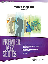 March Majestic : For Jazz Ensemble.