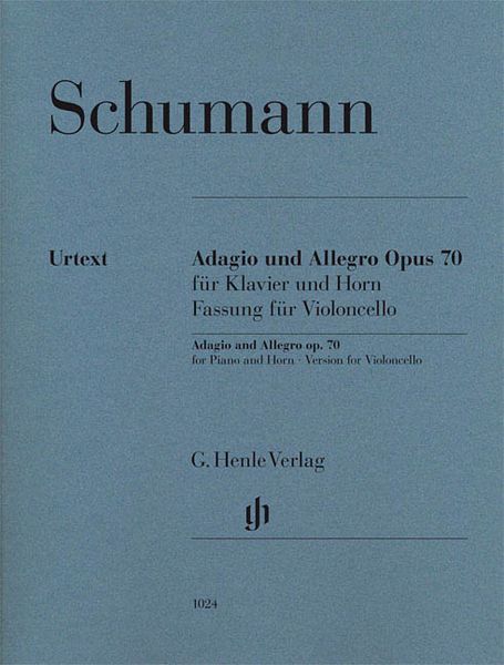 Adagio und Allegro, Op. 70 : Für Klavier und Horn - Fassung Für Violoncello / Ed. Ernst Herttrich.