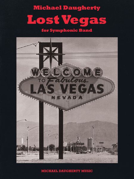 Lost Vegas : For Symphonic Band (2011).