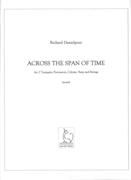 Across The Span Of Time : For 2 Trumpets, Percussion, Celesta, Harp and Strings (2011).