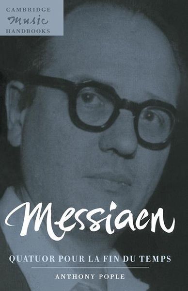 Messiaen : Quatuor Pour la Fin Du Temps.