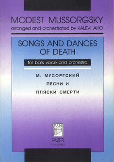 Songs and Dances Of Death : For Bass Voice and Orchestra / arr. & Orchestrated by Kalevi Aho.