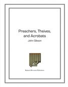 Preachers, Thieves and Acrobats : For Percussion Ensemble.