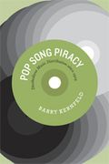 Pop Song Piracy : Disobedient Music Distribution Since 1929.