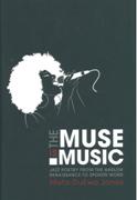 Muse Is Music : Jazz Poetry From The Harlem Renaissance To Spoken Word.