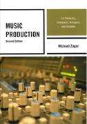 Music Production : For Producers, Composers, Arrangers and Students - Second Edition.
