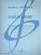 Lo Que No' Contamo' : Quatuor A Cordes No. 2 (2010).