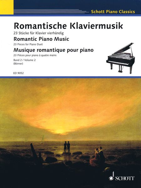 Romantische Klaviermusik : 23 Stücke Für Klavier Vierhändig, Band 2 / Ed. Klaus Börner.