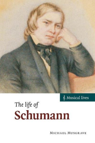 Life of Schumann.