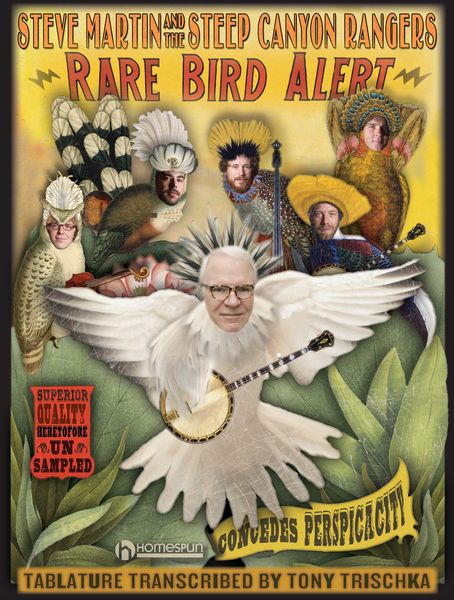 Rare Bird Alert / Steve Martin and The Steep Canyon Rangers.