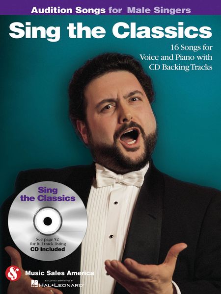 Sing The Classics : 16 Songs For Male Voice and Piano With CD Backing Tracks.