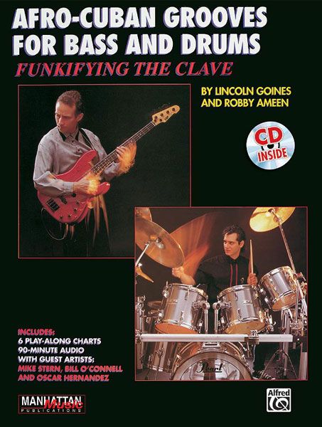Afro-Cuban Grooves For Bass and Drums : Funkifying The Clave.